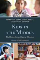 9781607098461-1607098466-Kids in the Middle: The Micro Politics of Special Education