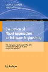9783319302423-3319302426-Evaluation of Novel Approaches to Software Engineering: 10th International Conference, ENASE 2015, Barcelona, Spain, April 29-30, 2015, Revised ... in Computer and Information Science, 599)