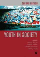 9781412900249-1412900247-Youth in Society: Contemporary Theory, Policy and Practice (Published in association with The Open University)
