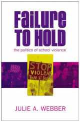 9780742519831-074251983X-Failure to Hold: The Politics of School Violence