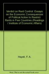 9780255360333-0255360339-Verdict on rent control: essays on the economic consequences of political action to restrict rents in five countries (IEA readings)