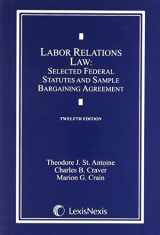 9781422494509-1422494500-Labor Relations Law Document Supplement: Cases and Materials