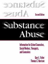 9780205306220-0205306225-Substance Abuse: Information for School Counselors, Social Workers, Therapists, and Counselors (2nd Edition)