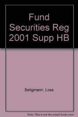 9780735516465-0735516464-Fundamentals of Securities Regulation, 4th Edition