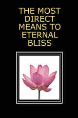 9780979726781-0979726786-The Most Direct Means to Eternal Bliss