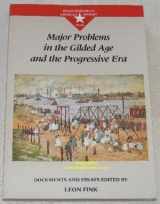 9780669216806-0669216801-Major Problems in the Gilded Age and the Progressive Era (Major Problems in American History)