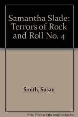 9780590760683-0590760688-Samantha Slade: Terrors of Rock and Roll No. 4