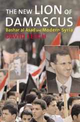 9780300109917-0300109911-The New Lion of Damascus: Bashar al-Asad and Modern Syria