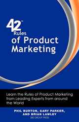 9781607730804-1607730804-42 Rules of Product Marketing: Learn the Rules of Product Marketing from Leading Experts from around the World