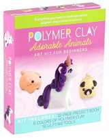 9781645171652-1645171655-Polymer Clay: Adorable Animals: Art Kit for Beginners