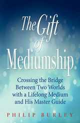 9781883389147-1883389143-The Gift of Mediumship