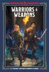 9781984856425-1984856421-Warriors & Weapons (Dungeons & Dragons): A Young Adventurer's Guide (Dungeons & Dragons Young Adventurer's Guides)