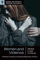 9781440862236-1440862230-Women and Violence: Global Lives in Focus (Women and Society around the World)