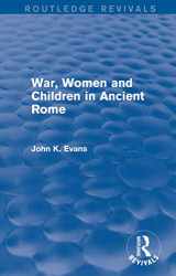 9780415739917-0415739918-War, Women and Children in Ancient Rome (Routledge Revivals)