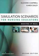 9780826193261-0826193269-Simulation Scenarios for Nursing Educators, Second Edition: Making It Real (Campbell, Simulation Scenarios for Nursing Educators)
