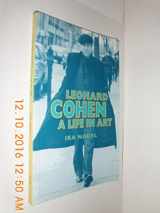 9781550222104-1550222104-Leonard Cohen: A Life in Art