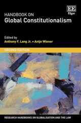 9781802200256-1802200258-Handbook on Global Constitutionalism: Second Edition (Research Handbooks on Globalisation and the Law series)