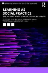 9780367688257-0367688255-Learning as Social Practice (Foundations and Futures of Education)