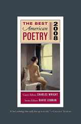 9780743299749-0743299744-The Best American Poetry 2008: Series Editor David Lehman, Guest Editor Charles Wright