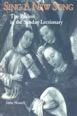 9780814620434-0814620434-Sing a New Song: The Psalms in the Sunday Lectionary