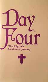 9780835805537-0835805530-Day Four: The Pilgrim's Continued Journey