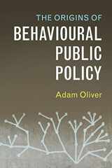 9781316649664-1316649660-The Origins of Behavioural Public Policy