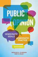 9781608717965-1608717968-Public Opinion: Democratic Ideals, Democratic Practice