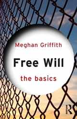 9780415562201-0415562201-Free Will: The Basics