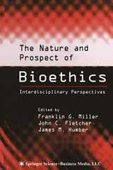 9781617371448-1617371440-The Nature and Prospect of Bioethics: Interdisciplinary Perspectives