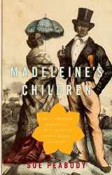9780197563618-0197563619-Madeleine's Children: Family, Freedom, Secrets, and Lies in France's Indian Ocean Colonies