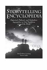 9781573560252-1573560251-Storytelling Encyclopedia: Historical, Cultural, and Multiethnic Approaches to Oral Traditions Around the World