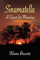 9781888820669-1888820667-Sinamatella - A Quest for Meaning