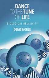 9781107176249-1107176247-Dance to the Tune of Life: Biological Relativity