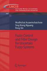 9783540370116-3540370110-Fuzzy Control and Filter Design for Uncertain Fuzzy Systems (Lecture Notes in Control and Information Sciences, 347)