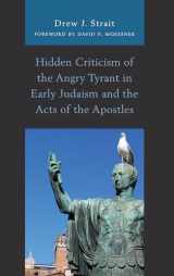9781978700727-1978700725-Hidden Criticism of the Angry Tyrant in Early Judaism and the Acts of the Apostles