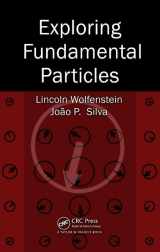 9781439836125-1439836124-Exploring Fundamental Particles
