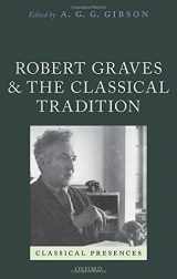 9780198738053-0198738056-Robert Graves and the Classical Tradition (Classical Presences)