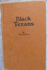 9780836300161-0836300165-Black Texans: A History of Negroes in Texas, 1528-1971
