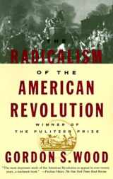 9780679736882-0679736883-The Radicalism of the American Revolution