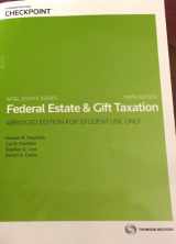 9780791386521-079138652X-Federal Estate and Gift-Taxation: Abridged Edition for Student Use Only