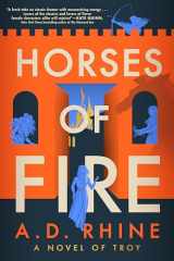 9780593473061-059347306X-Horses of Fire: A Novel of Troy