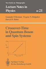 9783662145067-3662145065-Crossover-Time in Quantum Boson and Spin Systems (Lecture Notes in Physics Monographs, 21)