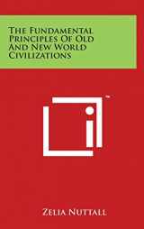 9781497884175-1497884179-The Fundamental Principles Of Old And New World Civilizations