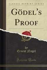 9780282855017-0282855017-Gödel's Proof (Classic Reprint)