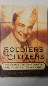 9780195180978-0195180976-Soldiers to Citizens: The G.I. Bill and the Making of the Greatest Generation
