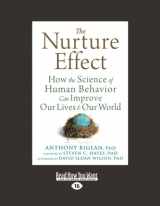 9781458793928-1458793923-The Nurture Effect: How the Science of Human Behavior Can Improve Our Lives and Our World