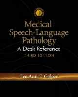 9781428340572-1428340572-Medical Speech-Language Pathology: A Desk Reference (CLINICAL COMPETENCE SERIES)