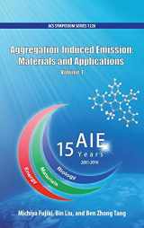 9780841231566-0841231567-Aggregation-Induced Emission: Materials and Applications Volume 1 (ACS Symposium Series)