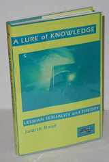 9780231074865-0231074867-A Lure of Knowledge: Lesbian Sexuality and Theory