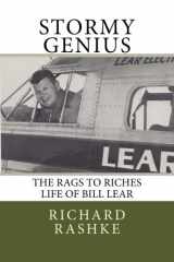 9781499217858-1499217854-Stormy Genius: The Rags to Riches Life of Bill Lear